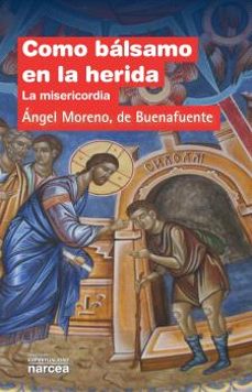 como balsamo en la herida-9788427721197