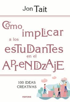 como implicar a los estudiantes en el aprendizaje (ebook)-jon tait-9788427726697