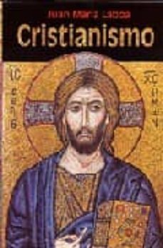 cristianismo: origen, desarrollo, divisiones y expansion-9788428524797