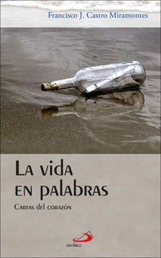la vida en palabras: cartas del corazon-9788428531597