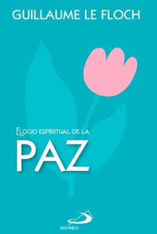 elogio espiritual de la paz (ebook)-guillaume le floch-9788428572897