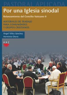 por una iglesia sinodal. relanzamiento del concilio vaticano ii-9788428842297