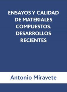 ensayos y calidades de materiales compuestos (ebook)-antonio miravete-9788429196597