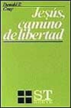 jesus,camino de libertad-donald p. gray-9788429306897