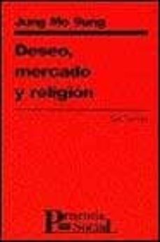 deseo, mercado y religion-jung mo sung-9788429312997