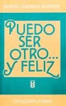 puedo ser otro y feliz-mateo andres martin-9788430113897