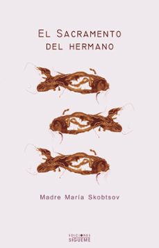 el sacramento del hermano-maria skobtsov-9788430115297