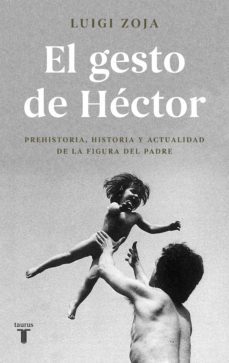 el gesto de hector (ebook)-luigi zoja-9788430619597