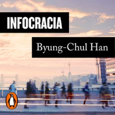 infocracia (audiolibro)-byung chul han-9788430624997