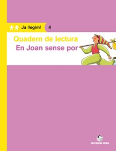 quadern de lectura. en joan sense por (ja llegim!)-9788430764297