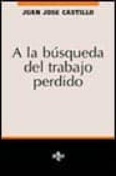 a la busqueda del trabajo perdido-9788430931897