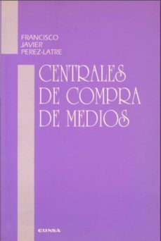 centrales de compras de medios-francisco javier perez latre-9788431313197