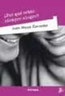 ¿por que estas siempre alegre?-juan moya corredor-9788431327897
