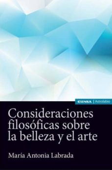 consideraciones filosoficas sobre la belleza y el arte-maria antonia labrada-9788431332297