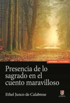 presencia de lo sagrado en el cuento maravilloso-ethel junco de calabrese-9788431334697