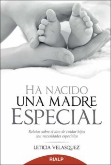 ha nacido una madre especial (ebook)-leticia velasquez-9788432143397