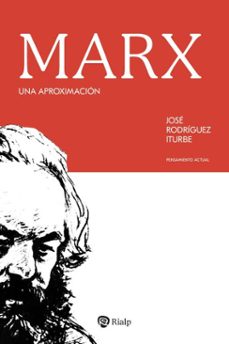 marx (ebook)-josé rodríguez iturbe-9788432172397