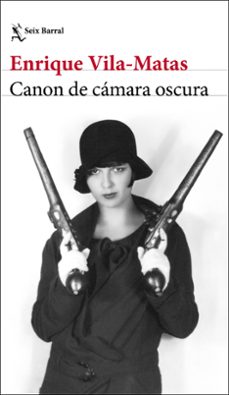 canon de camara oscura (ebook)-enrique vila-matas-9788432244803