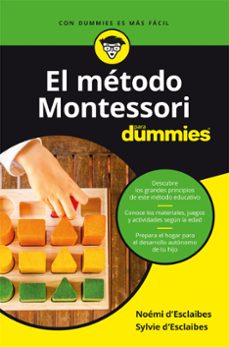 el metodo montessori para dummies-noemi d esclaibes-sylvie d esclaibes-9788432905797