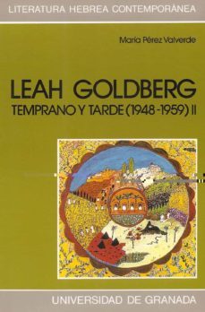 leah goldberg temprano y tarde (1948-1959)-maria perez valverde-9788433818997