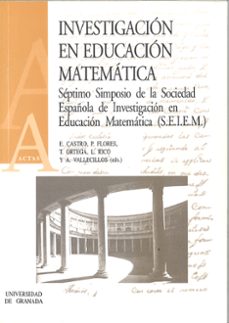 investigacion en educacion matematica (septimo simposio de la soc iedad española de investigacion en educacion matematica (s.e.i.e.m.)-e. et al. (ed.) castro-9788433830197