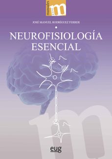 neurofisiologia esencial-jose manuel rodriguez ferrer-9788433869197