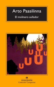 el molinero aullador-arto paasilinna-9788433919397