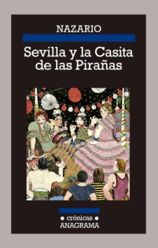 sevilla y la casita de las pirañas-9788433926197