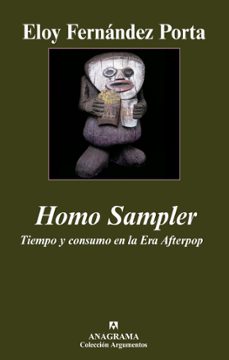 homo sampler. tiempo y consumo en la era afterpop (ebook)-eloy fernandez porta-9788433932297