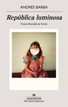republica luminosa (ebook)-andres barba-9788433938497