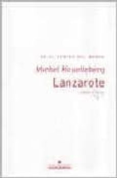 lanzarote, en el centro del mundo-michel houellebecq-9788433962997