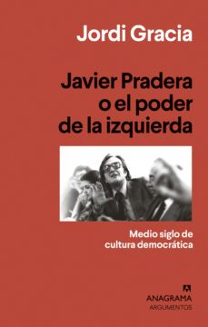 javier pradera o el poder de la izquierda-9788433964397