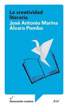 la creatividad literaria-jose antonio marina-alvaro pombo-9788434408197