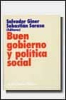 buen gobierno y politica social-salvador giner sanjulian-sebastian sarasa urdiola-9788434418097