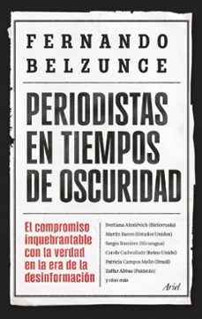 periodistas en tiempos de oscuridad-fernando belzunce-9788434439597