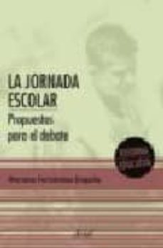 la jornada escolar: propuestas para el debate (1ª ed.)-9788434442597