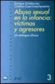 abuso sexual en la infancia: victimas y agresores: un enfoque cli nico-9788434474697