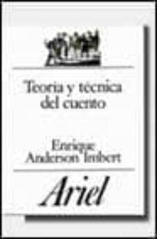 teoria y tecnica del cuento (2ª ed.)-enrique anderson imbert-enrique anderson imbert-9788434483897
