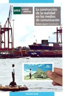 la construccion de la realidad en los medios de comunicacion (ebook)-roberto aparici-9788436260397