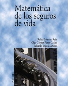 matematica de los seguros de vida-rafael moreno ruiz-olga gomez perez cacho-9788436819397