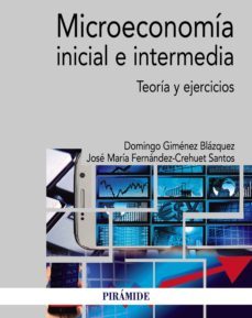 microeconomia inicial e intermedia (ebook)-domingo gimenez blazquez-jose maria fernandez crehuet santos-9788436839197