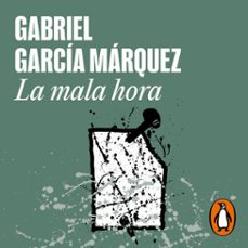 la mala hora (audiolibro)-gabriel garcia marquez-9788439734697