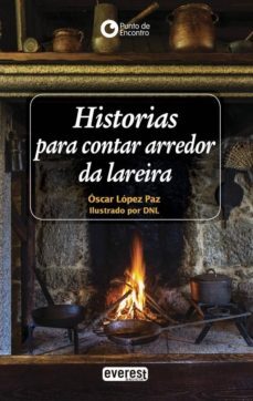 historias para contar arredor da lareira-oscar lopez paz-9788440312297