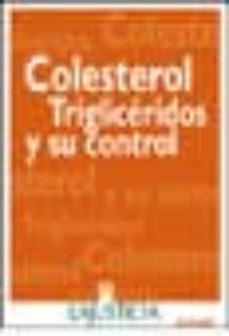 colesterol trigliceridos y su control-ana maria lajusticia bergasa-9788441411197