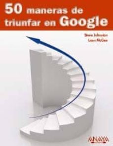 50 maneras de triunfar en google-steve johnson-9788441527997