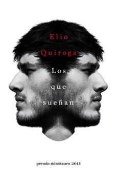 los que sueñan-elio quiroga rodriguez-9788445002797