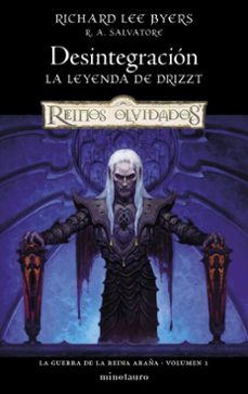 la guerra de la reina araña nº 01/06 desintegracion (ebook)-r.a. salvatore-richard lee byers-9788445022597