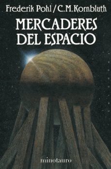 mercaderes del espacio-frederick pohl-c.m. kornbluth-9788445073797