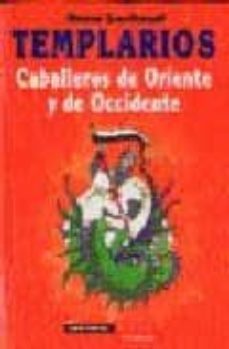 templarios: caballeros de oriente y de occidente-rene lachaud-9788445501597