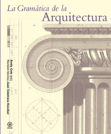 la gramatica de la arquitectura-emily cole-9788446037897